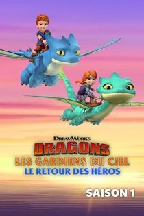 Dragons: les gardiens du ciel - le retour des héros