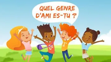 Quel genre d’ami es-tu ?