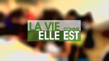 La vie comme elle est
