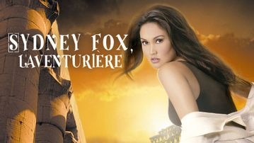 Sydney Fox l'aventurière 