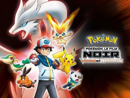 Pokémon le film : Noir - Victini et Reshiram