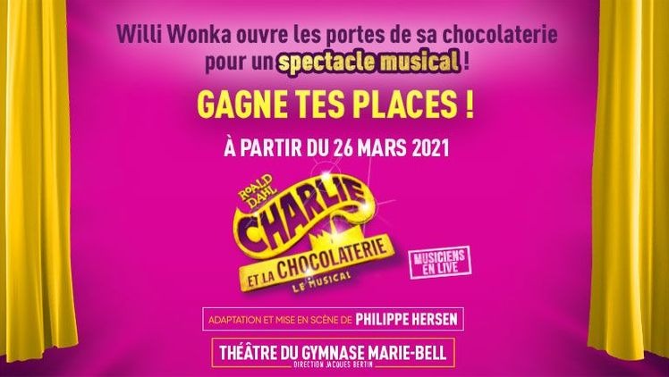 Charlie Et La Chocolaterie Comédie Musicale Paris Avis Charlie et la chocolaterie - Le musical - Les gagnants - Concours Gulli